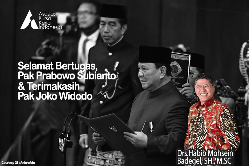 Ketua Umum Asosiasi Bursa Kerja Indonesia, Mohsein Saleh Badegel, Ucapkan Selamat atas Pelantikan Presiden Prabowo dan Terima Kasih kepada Presiden Joko Widodo